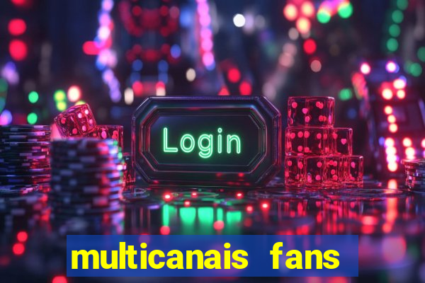 multicanais fans jogo ao vivo